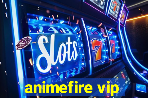 animefire vip